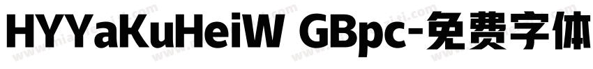 HYYaKuHeiW GBpc字体转换